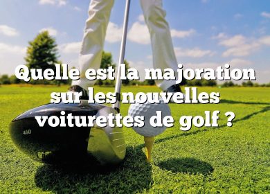 Quelle est la majoration sur les nouvelles voiturettes de golf ?